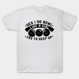 Bowling like a girl T-Shirt